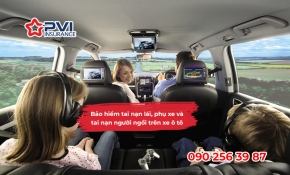 Bảo hiểm tai nạn lái, phụ xe và tai nạn người ngồi trên xe ô tô PVI - 0902563987
